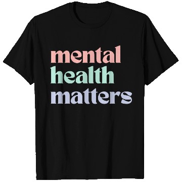 Discover Mental Health Matters | Retro Quote Pastel Rainbow T Shirts