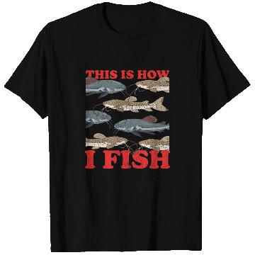 Discover Catfishing How I Fish Catfish Fishing T Shirts