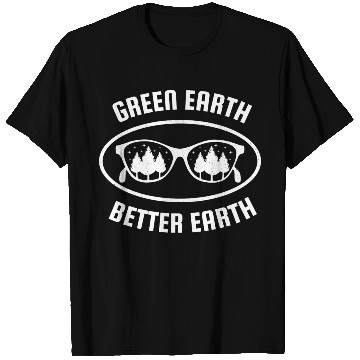 Discover Green Earth Better Earth T Shirts