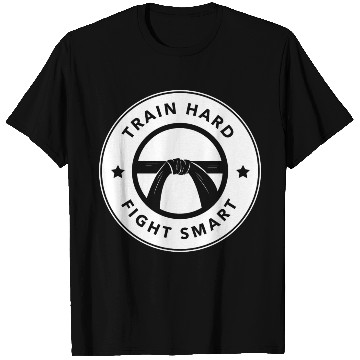 Discover Train hard fight smart T Shirts