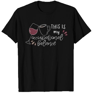 Discover Funny This Is My Occupational Balance Wine And T Shirts