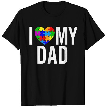 Discover I Love My DAD T Shirts
