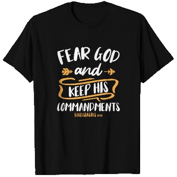 Discover Fear God and Keep His Commandment Bible Verse T Shirts