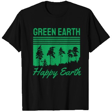 Discover Green Earth Happy Earth T Shirts