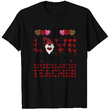Discover I Love Being A Kindergarten Teacher T Shirts