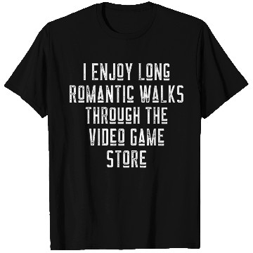 Discover Long Romantic Walks Through The Video Game Store T Shirts