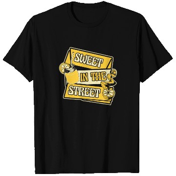Discover Sweet In The Street Lemon Juice Business Lemonade T Shirts