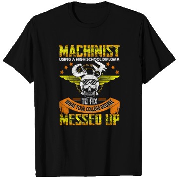 Discover Funny Machinist Funny Using High School Diploma T Shirts