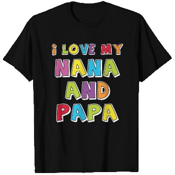 Discover I Love My Nana And Papa T Shirts