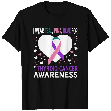 Discover I Wear Teal Pink Blue For Support Thyroid Cancer T Shirts