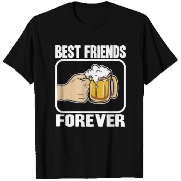 Discover Best Beer Friends Forever Funny Alcohol Buddy T Shirts