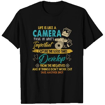 Discover Photography Lover Life Is Like A Camera T Shirts