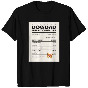 Discover Awesome Dog Dad Nutrition Facts T Shirts