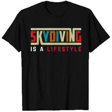Discover Skydiving is a life style T Shirts