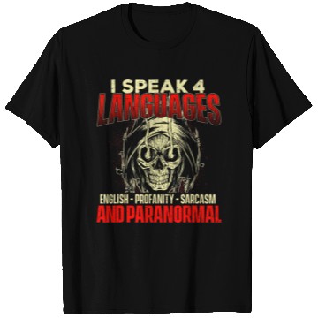 Discover I Speak 4 Languages Ghost Hunting Paranormal T Shirts