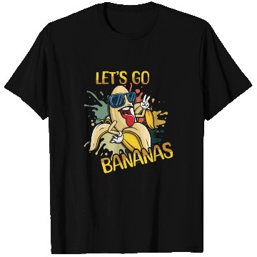 Discover Crazy Banana Meme Let Us Go Banana T Shirts