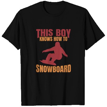 Discover This Boy Knows How To Snowboard T Shirts