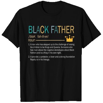 Discover Black Father Stepped Up Provider Protector Lover T Shirts