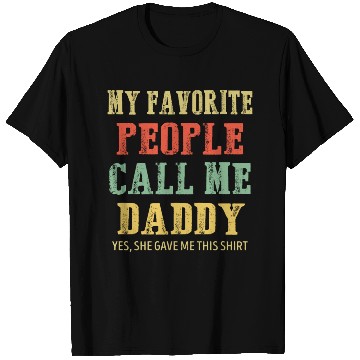 Discover My Favorite People Call Me Daddy Vintage T Shirts