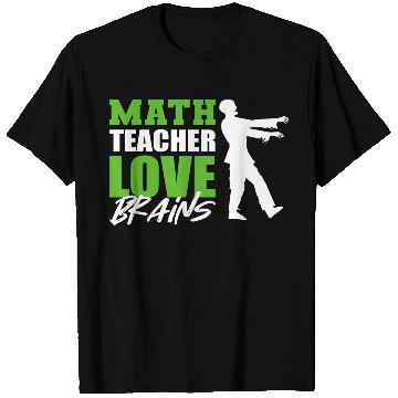 Discover Love Brains Mathematician Or Math Teacher Gift T Shirts
