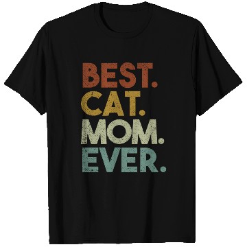 Discover Best Cat Mom Ever Crazy Cat Lady T Shirts
