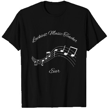 Discover Luckiest Music Teacher Ever T Shirts