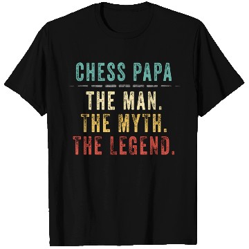 Discover Chess Papa Fathers Day Chess Myth Legend T Shirts