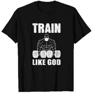 Discover Train Like God Gym Instructor Gift T Shirts