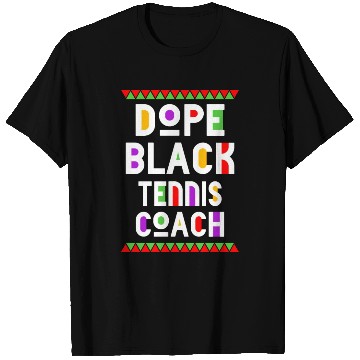 Discover Dope Black Tennis Coach T Shirts