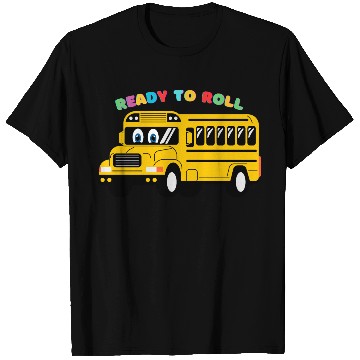 Discover Ready to Roll School Bus T Shirts
