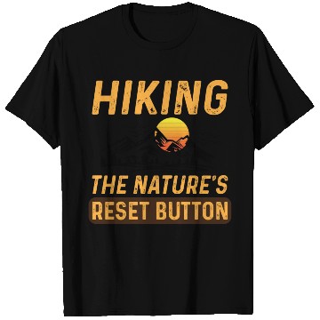 Discover Hiking The Natures Reset Button Summer Hiking T Shirts
