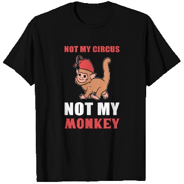 Discover Not my Circus Animal Trainer Gift T Shirts
