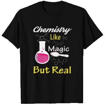 Discover Chemistry Like Magic But Real Teacher Gift T Shirts