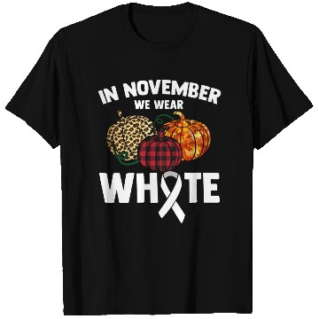 Discover In November We Wear White Fighting Lung Cancer T Shirts