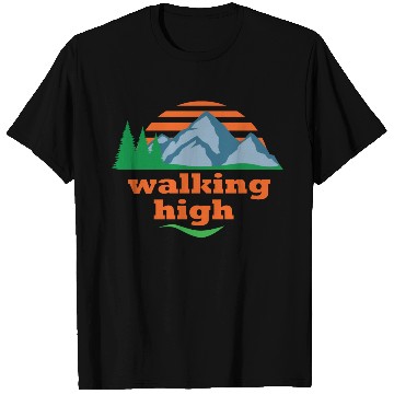 Discover Walking High T Shirts