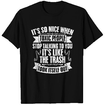 Discover Funny Toxic People Stop Talking To Me Introverted T Shirts