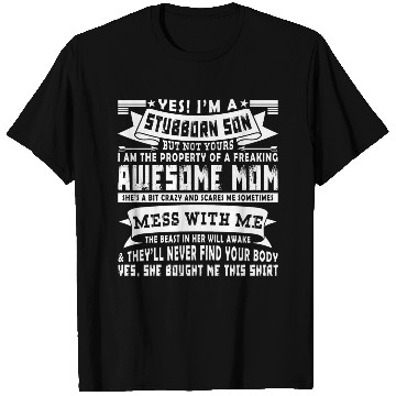 Discover I m A Stubborn Son But Not Yours T Shirts
