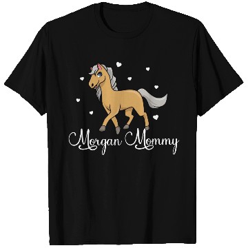 Discover Horse Lover Morgan Mommy T Shirts