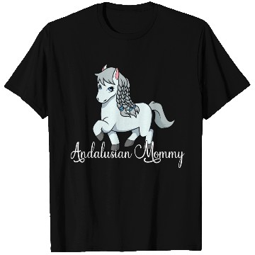 Discover Horse Lover Andalusian Mommy T Shirts