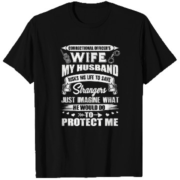 Discover Correctional Officer s Wife My Husband Ricks His T Shirts