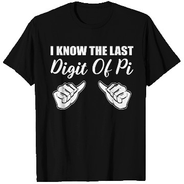Discover Last Digit PI Math Teacher Gift T Shirts
