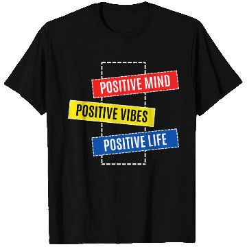 Discover Be Positive T Shirts
