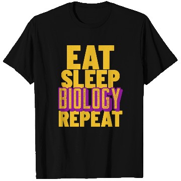 Discover Eat sleep biology repeat-Unique biology designs T Shirts