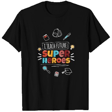 Discover Teach Super Heroes Teacher School T Shirts