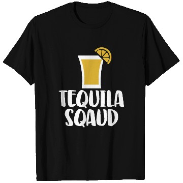 Discover Tequila Sqaud T Shirts