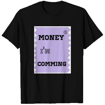 Discover money i'm coming T Shirts