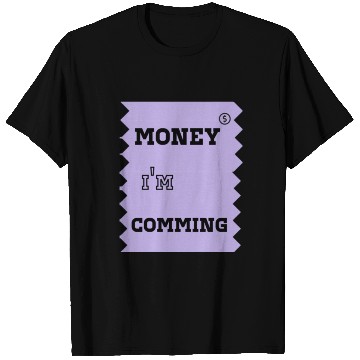 Discover money i'm coming T Shirts