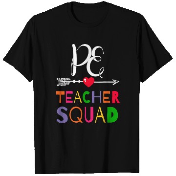 Discover Pe Teacher Squad Back To School Funny Colleague T Shirts