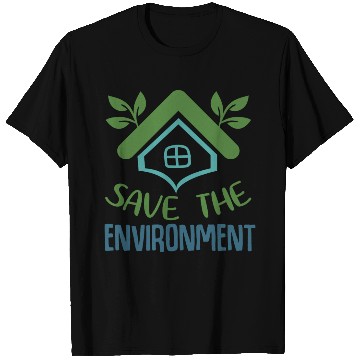 Discover Save The Environment T Shirts
