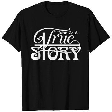 Discover John 3:16 a True Story Love Jesus Christian T Shirts